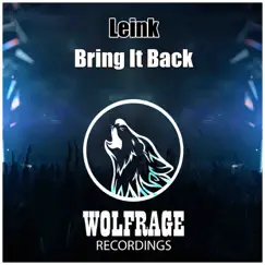 Bring It Back - Single by Leink album reviews, ratings, credits