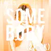 Some Body (2 f**k) - Single album lyrics, reviews, download
