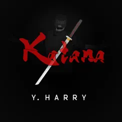 Katana - Single by Y.Harry album reviews, ratings, credits