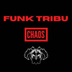 Chaos - Single by Funk Tribu album reviews, ratings, credits