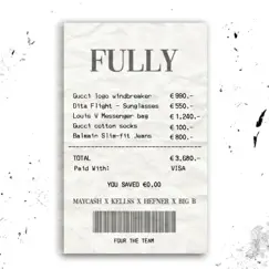 Fully (feat. Hefner & Big B) - Single by Maycash & Kellss album reviews, ratings, credits