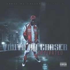 Activated by Vonte da Chaser album reviews, ratings, credits