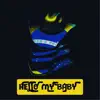 HELLO MY BABY (feat. Los Chicos Escucha) - Single album lyrics, reviews, download