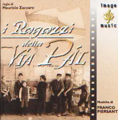 I ragazzi della via Pal (Colonna sonora originale della serie TV) by Franco Piersanti album reviews, ratings, credits