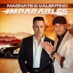 Imparables by Magnate & Valentino album reviews, ratings, credits