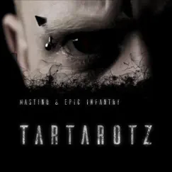 Tartarotz - Single by Mastino & Epic Infantry album reviews, ratings, credits