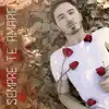 Sempre Te Amarei - Single album lyrics, reviews, download