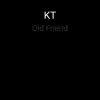 Old Friend - Single album lyrics, reviews, download