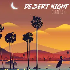 Desert Night - EP by Dean Lofi album reviews, ratings, credits