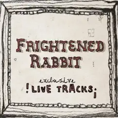 Live at the Mill - EP by Frightened Rabbit album reviews, ratings, credits