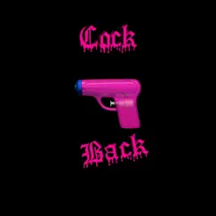 Cock Back - Single by Fibonacci Moros album reviews, ratings, credits