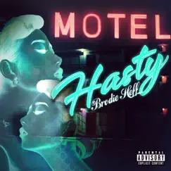 Hasty - Single by Brodie Heff album reviews, ratings, credits