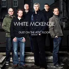 Dust on the Attic Floor (Demos) by White McKenzie album reviews, ratings, credits