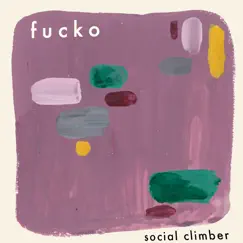 Social Climber by Fucko album reviews, ratings, credits
