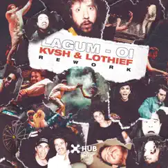 Oi (KVSH & LOthief Rework) - Single by Lagum, Kvsh & LOthief album reviews, ratings, credits