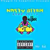 Nasty Bitxh (feat. Luh Soldier) - Single album lyrics, reviews, download