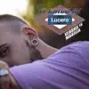 El Chico de Lucero - Single album lyrics, reviews, download