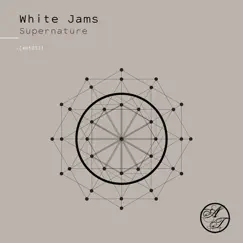 Supernature - Single by White Jams album reviews, ratings, credits