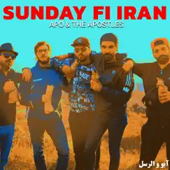 Sunday Fi Iran - Single by Apo & The Apostles album reviews, ratings, credits