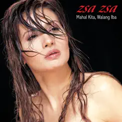Mahal Kita, Walang Iba by Zsa Zsa Padilla album reviews, ratings, credits