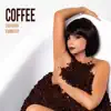 Coffee (feat. Sagi Kariv) - Single album lyrics, reviews, download