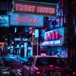 Trust Issues - Single by KYRIL album reviews, ratings, credits