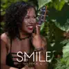 Smile (feat. DJ Reality Check) - Single album lyrics, reviews, download