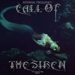 Call of the Siren - Single by Internal Frequency album reviews, ratings, credits