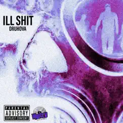 ILL Shit (feat. YB The Great) Song Lyrics