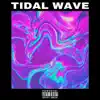 Tidal Wave - Single album lyrics, reviews, download