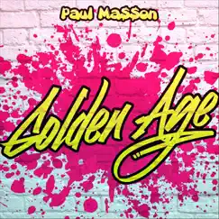 Golden Age (Radio Edit) - Single by Paul Ma$$on album reviews, ratings, credits