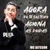 Agora Eu Tô Solteiro Aciona as Doidas - Single album lyrics, reviews, download