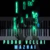 Pudhu Vellai Mazhai (Piano Version) - Single album lyrics, reviews, download