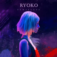 Senseless - Single by Ryoko album reviews, ratings, credits