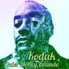 Kodak - Single album lyrics, reviews, download