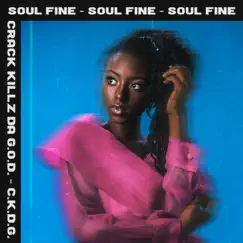 Soul Fine - Single by CrackKillz Da G.O.D album reviews, ratings, credits