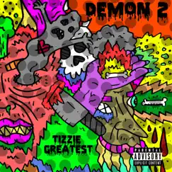Demon 2 by Tizzie GreaTest album reviews, ratings, credits