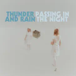 Passing in the Night by Thunder and Rain album reviews, ratings, credits