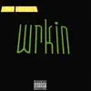 Wrkin (feat. Brian James) - Single album lyrics, reviews, download