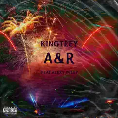 A&R (feat. Alex Wiley) - Single by KingTrey album reviews, ratings, credits