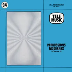 Percussions Modernes, Vol. 2 by Tele Music album reviews, ratings, credits
