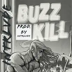 Buzzkill - Single by Intrlvde album reviews, ratings, credits