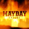 MAYDAY (From "Fire Force") - Single album lyrics, reviews, download