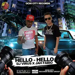 Hello Hello - Single by DJ Virus & Jah Fabio album reviews, ratings, credits