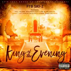King of the Evening by FTB SKI-Z album reviews, ratings, credits