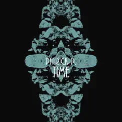 Time - Single by Patrick P. album reviews, ratings, credits