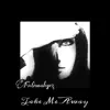 Take Me Away - Single album lyrics, reviews, download