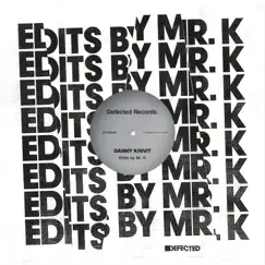 Edits by Mr. K - Single by The Vision & The DangerFeel Newbies album reviews, ratings, credits