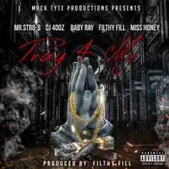 Pray 4 Me (feat. Dj 40oz, Baby Ray, Filthy Fill & Miss Honey) - Single by Mr.Str8-8 album reviews, ratings, credits