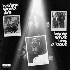 Know What I'm About - Single by Harlem World Dre album reviews, ratings, credits